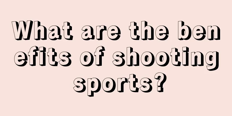 What are the benefits of shooting sports?