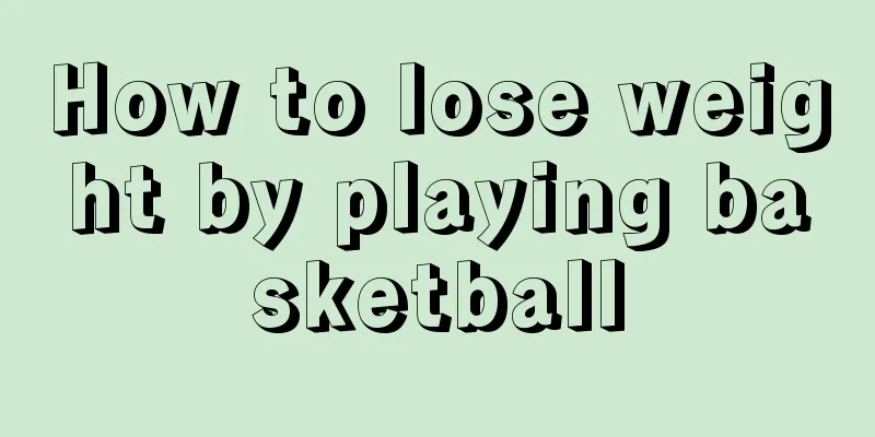 How to lose weight by playing basketball