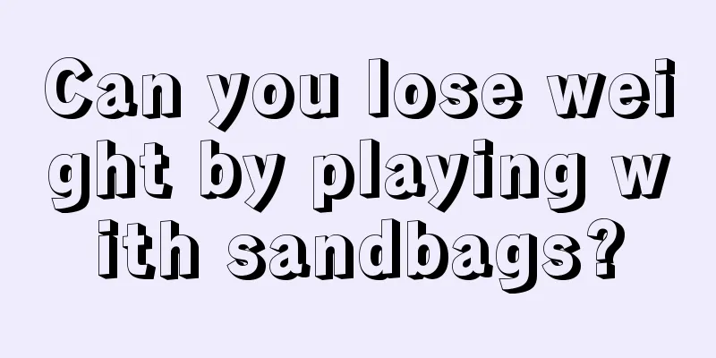 Can you lose weight by playing with sandbags?