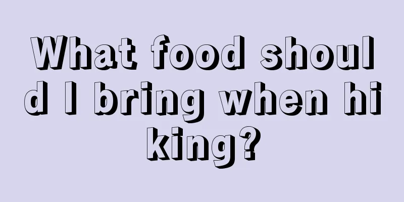 What food should I bring when hiking?