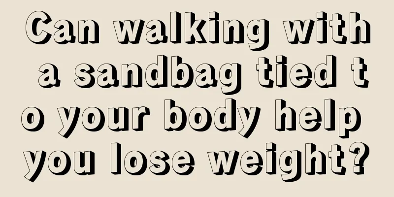 Can walking with a sandbag tied to your body help you lose weight?