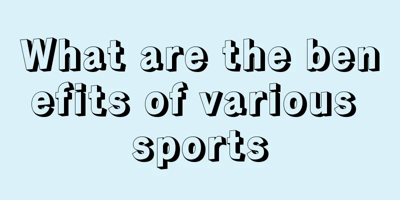 What are the benefits of various sports