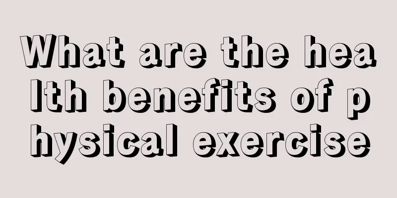 What are the health benefits of physical exercise