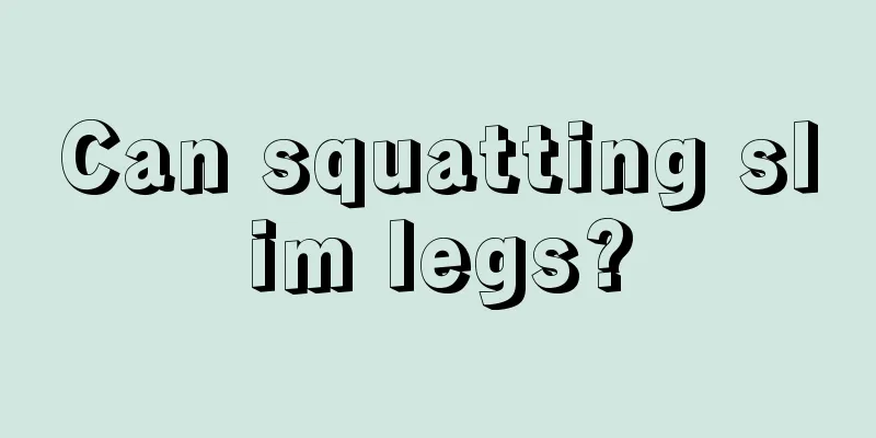 Can squatting slim legs?