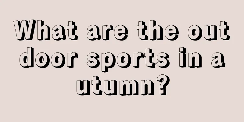 What are the outdoor sports in autumn?