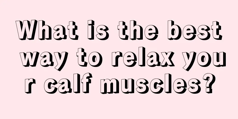 What is the best way to relax your calf muscles?