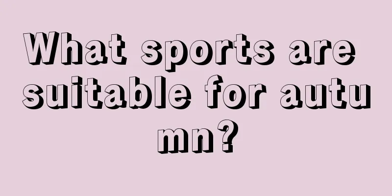 What sports are suitable for autumn?