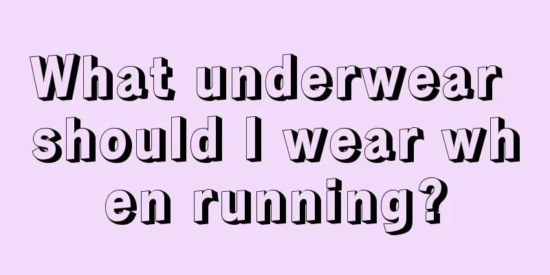 What underwear should I wear when running?