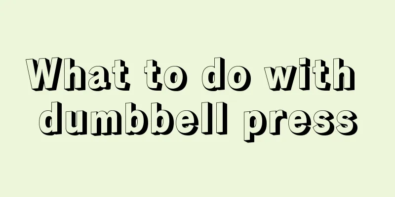 What to do with dumbbell press