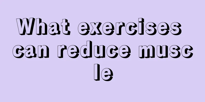 What exercises can reduce muscle