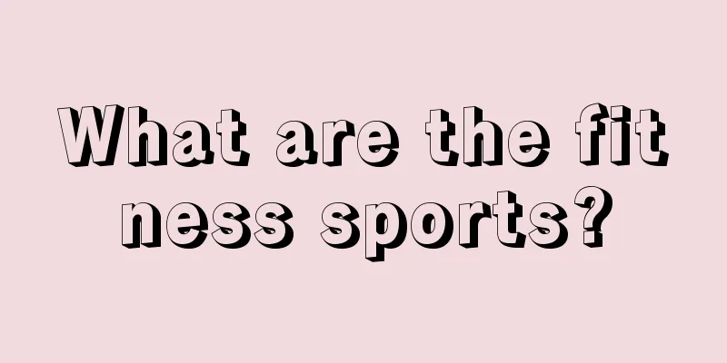 What are the fitness sports?