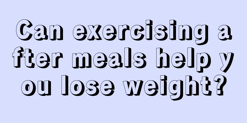 Can exercising after meals help you lose weight?