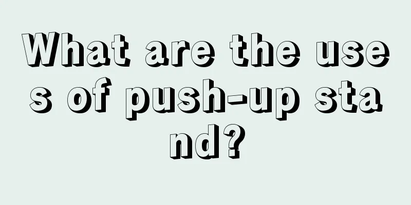 What are the uses of push-up stand?