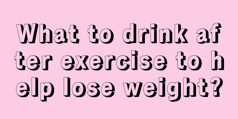 What to drink after exercise to help lose weight?