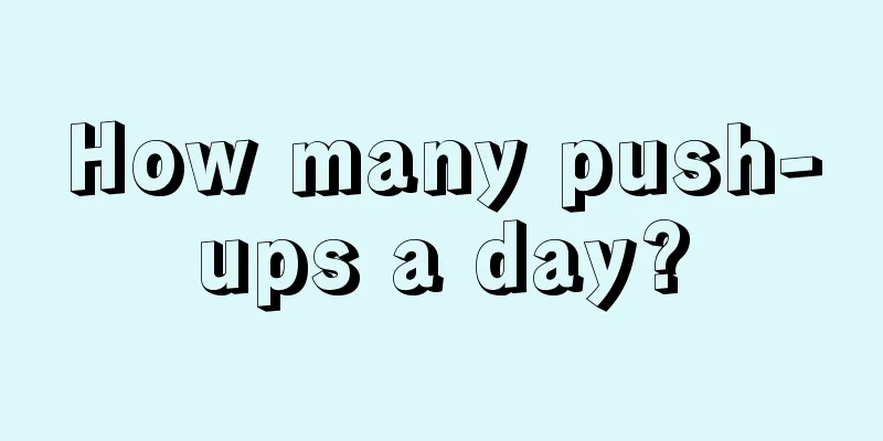 How many push-ups a day?