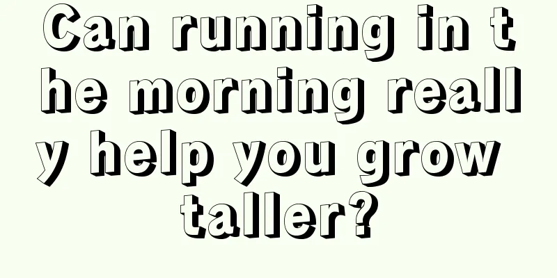 Can running in the morning really help you grow taller?