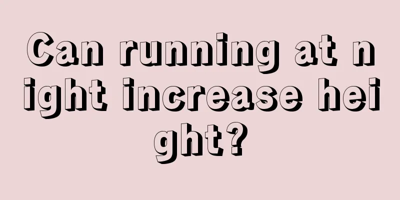 Can running at night increase height?