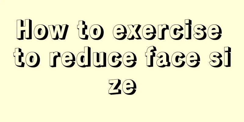 How to exercise to reduce face size