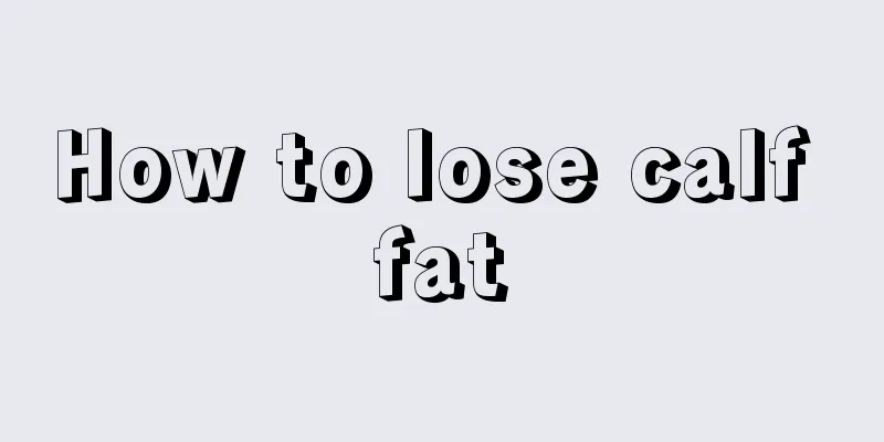 How to lose calf fat