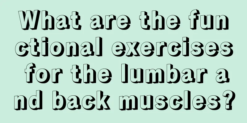 What are the functional exercises for the lumbar and back muscles?