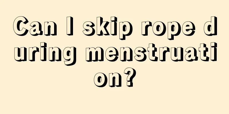 Can I skip rope during menstruation?