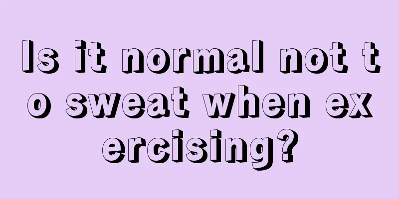 Is it normal not to sweat when exercising?