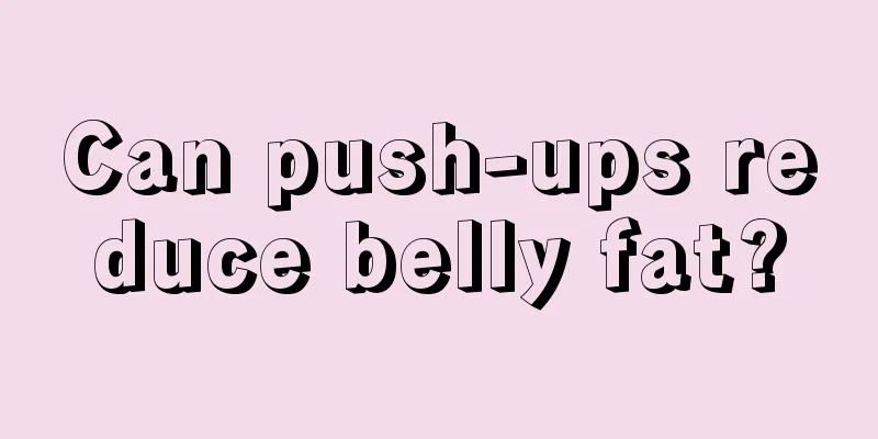 Can push-ups reduce belly fat?