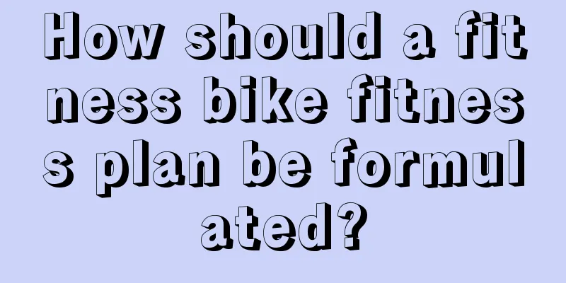 How should a fitness bike fitness plan be formulated?