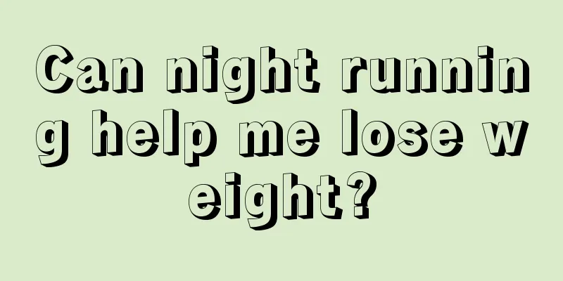 Can night running help me lose weight?