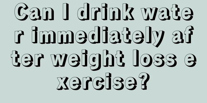 Can I drink water immediately after weight loss exercise?