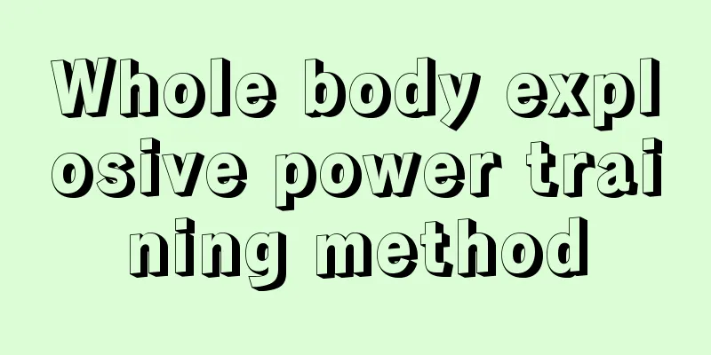 Whole body explosive power training method