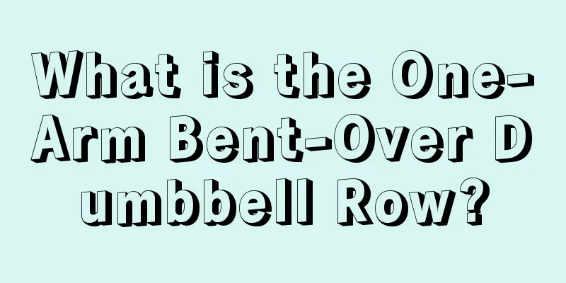 What is the One-Arm Bent-Over Dumbbell Row?