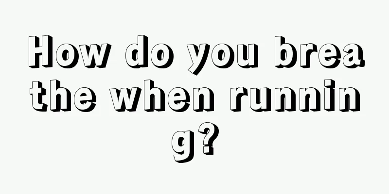 How do you breathe when running?