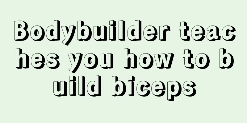 Bodybuilder teaches you how to build biceps