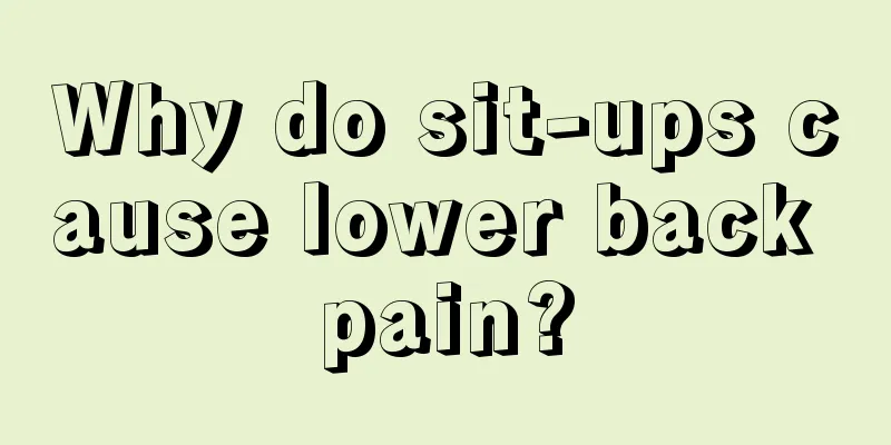 Why do sit-ups cause lower back pain?