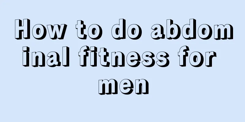 How to do abdominal fitness for men