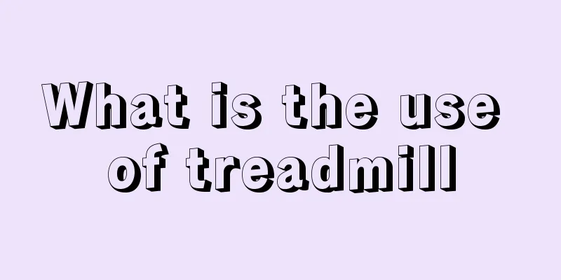 What is the use of treadmill