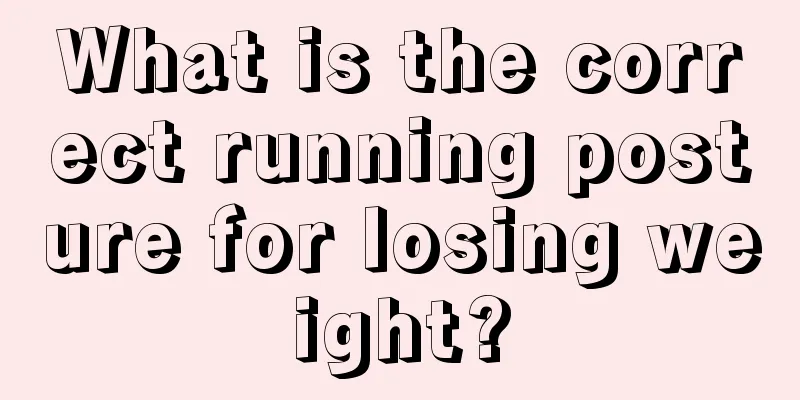 What is the correct running posture for losing weight?