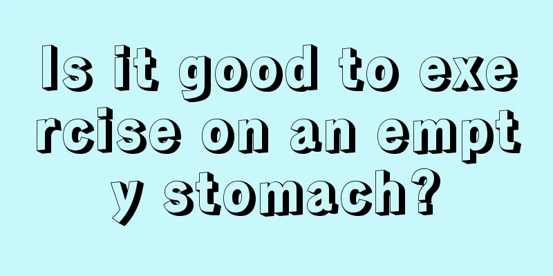 Is it good to exercise on an empty stomach?