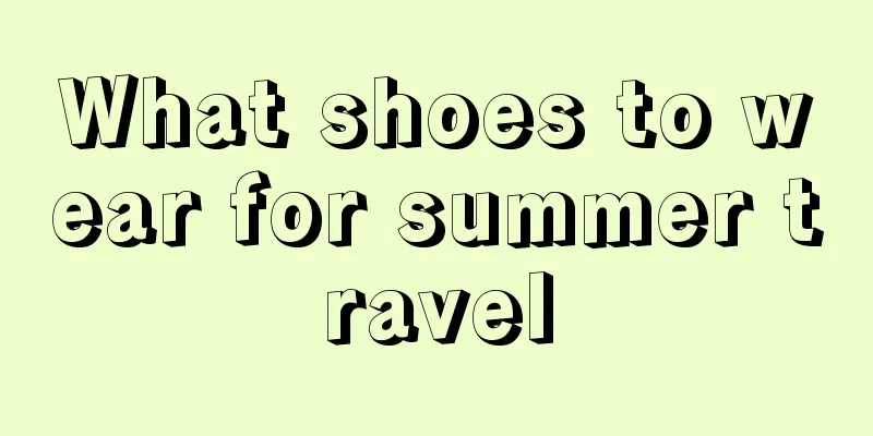 What shoes to wear for summer travel