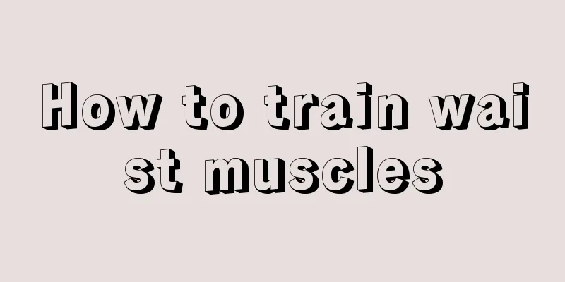 How to train waist muscles