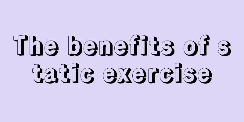 The benefits of static exercise