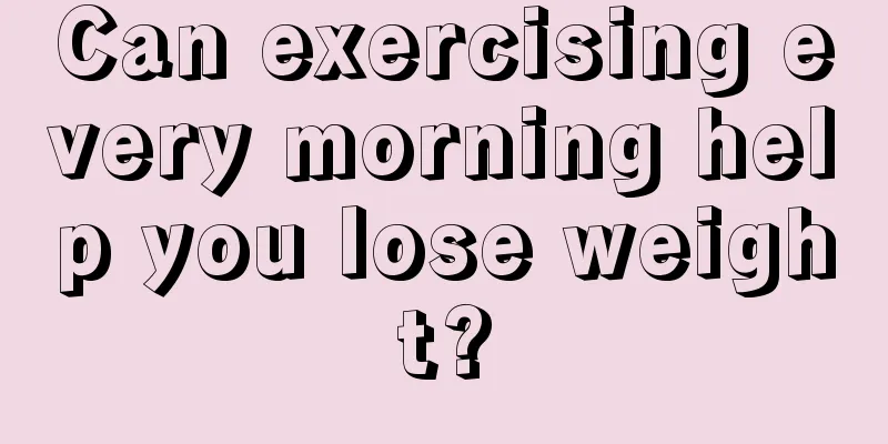 Can exercising every morning help you lose weight?