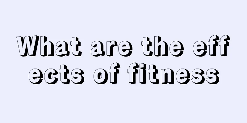 What are the effects of fitness