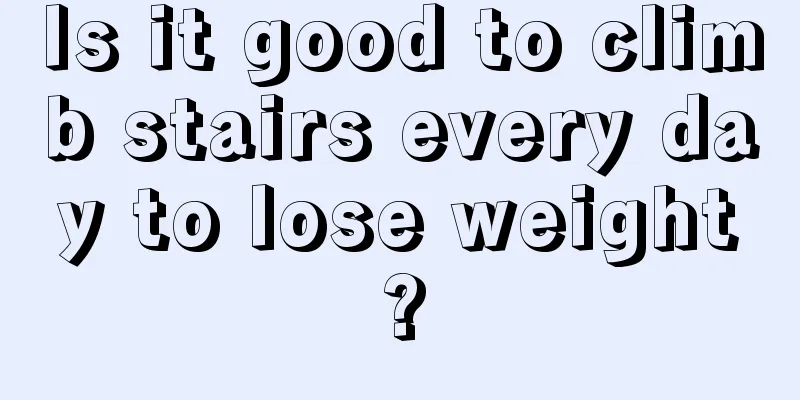 Is it good to climb stairs every day to lose weight?