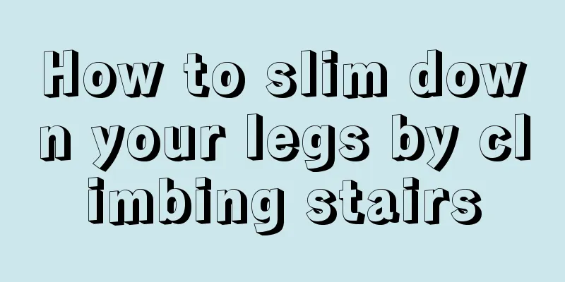 How to slim down your legs by climbing stairs