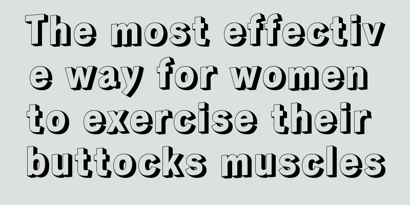 The most effective way for women to exercise their buttocks muscles