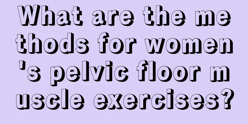 What are the methods for women's pelvic floor muscle exercises?