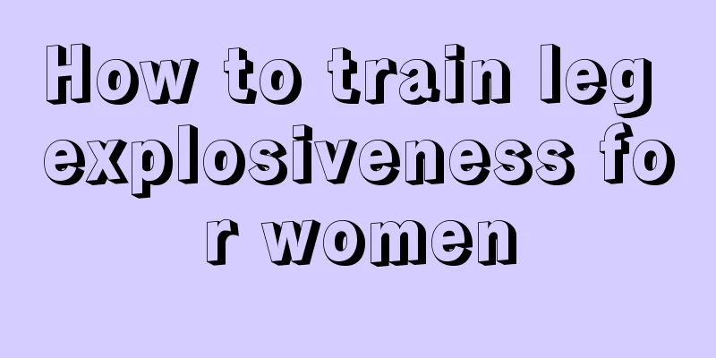 How to train leg explosiveness for women