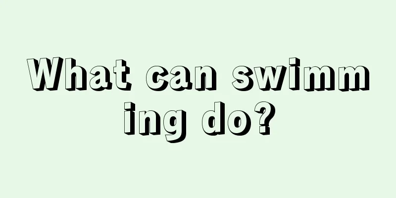 What can swimming do?